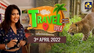 TRAVEL IDEA Pinnawala Part 02 || 2022-04-02