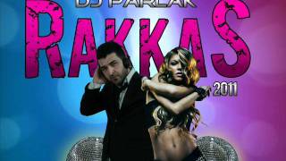 DJ PARLAK - RAKKAS 2011 (Darbuka Remix)