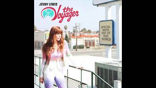 Watch Jenny Lewis The Voyager video