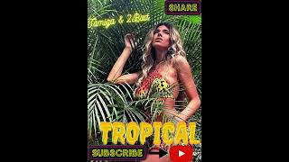 Tamiga & 2Bad - Tropical | #Shorts #Viral