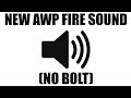 New AWP sound effect (No Bolt)