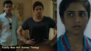 Family Man Season 1 Hot Scenes Timings Manoj Bajpayee Priyamani Zarin Shihab Sharib Hashmi Hot