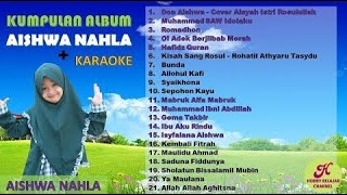 Kompilasi Lagu Aishwa Nahla Karnadi + Lirik Karaoke - Terbaru dan Terlengkap 202