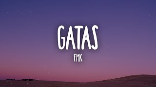 FMK - Gatas (Letra/Lyrics)