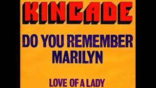 Watch Kincade Do You Remember Marilyn video