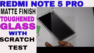 Redmi Note 5 Pro Matte Finish Toughened Glass with Anti Scratch TEST | MATTE FINISH TOUGHENED GLASS