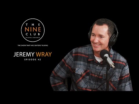 Jeremy Wray | The Nine Club With Chris Roberts - Episode 42