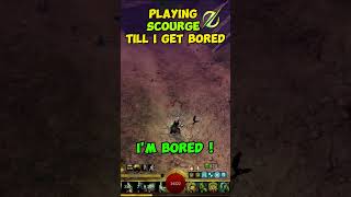 Playing Scourge Till I Get Bored...