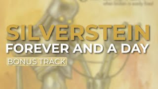Watch Silverstein Forever And A Day Bonus Track video