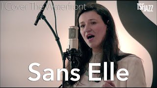 Sans Elle sur TSFJAZZ !