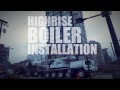 Milani Plumbing - High-Rise Boiler Installation HD