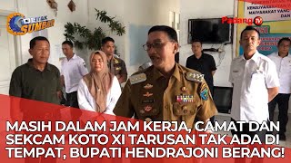 Masih Dalam Jam Kerja, Camat Dan Sekcam Koto Xi Tarusan Tak Ada Di Tempat, Bupati Hendrajoni Berang
