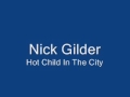 Nick Gilder-Hot Child In The City