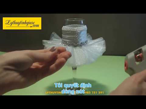 Cách trang trí Ly thuỷ tinh uống rượu vang bằng ruy băng giá rẻ