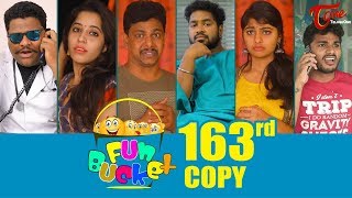 Fun Bucket | 163rd Episode | Funny Videos | Telugu Comedy Web Series | By Sai Teja - TeluguOne