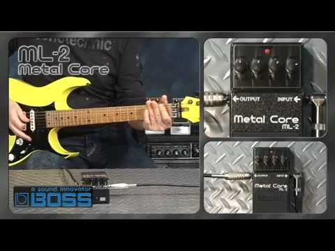 ML-2 Metal Core [BOSS Sound Check]