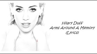 Watch Hilary Duff Arms Around A Memory video