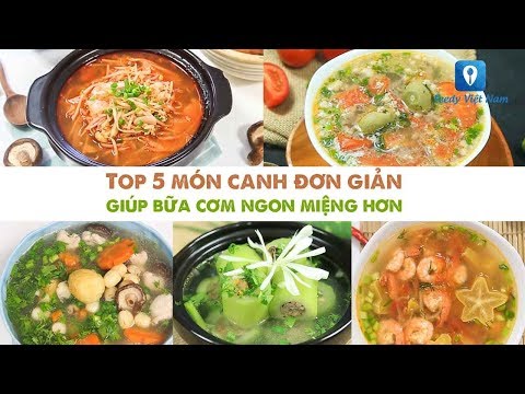 TOP 5 MÓN CANH ĐƠN GIẢN giúp bữa cơm ngon miệng hơn | Feedy VN