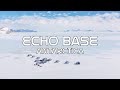 Echo Base - Antarctica