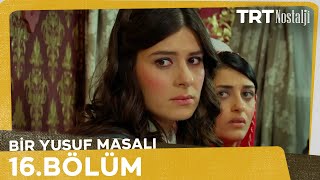 Bir Yusuf Masalı 16. Bölüm