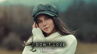 Hamidshax - I Don't Love (Original Mix)