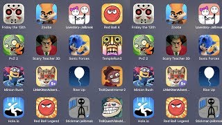 Friday The 13Th,Zooba,Lovestory Jailbreak,Red Ball 4,Pvz 2,Scary Teacher 3D,Sonic Forces