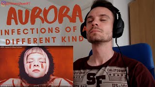 FIRST TIME hearing Aurora - Infections of a Different Kind (Studio version)