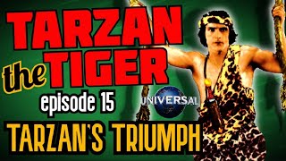 Тарзан-Тигр (1929)  Эпизод 15: Триумф Тарзана!