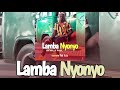 LAMBA NYONYO - WILLY PAUL