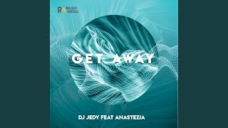 Get Away (Feat. Anastezia)