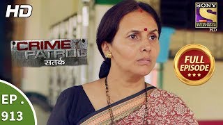 Crime Patrol Satark - Ep 913 - Full Episode - 22nd April, 2018 Crime Patrol Satark - Ep 913 - Full Episode - 22nd April, 2018