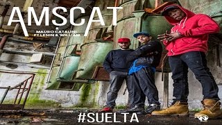 Amscat & Mauro Catalini feat. Lenin & William - Suelta (Official Video)