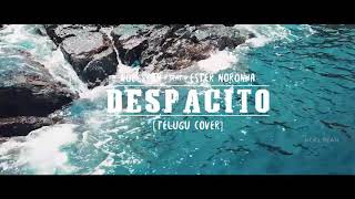 Despacito Telugu Cover Full Video Noel Sean Ester Noronha 2018 Telugu Cover Songs