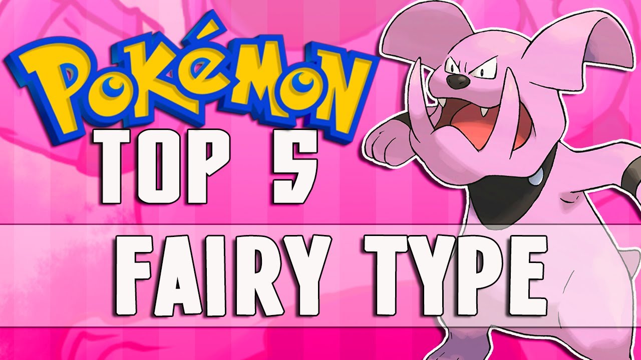 Pokémon Top 5 - "The Top 5 Fairy Type Pokémon" - YouTube