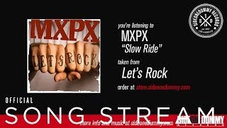 Watch MXPX Slow Ride video