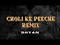 Choli Ke Peeche (Remix) | Dhyan | Bolly Tech