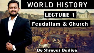 1. Feudalism And The Church World History