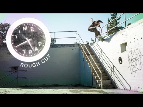 Rough Cut: Evan Smith's "Time Trap" Part