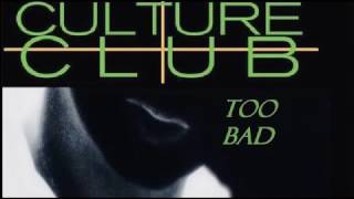 Watch Culture Club Too Bad video