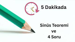 Sinüs Teoremi Ve 4 Soru
