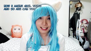 How to sound like an "Anime Girl "