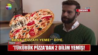 Tükürüklü Pizza'dan 2 dilim yemiş!