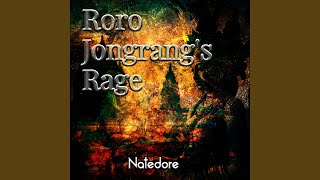 Roro Jongrangs Rage