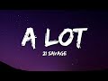 21 Savage - A Lot (Lyrics)