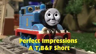 T,B&F Shorts: Perfect Impressions (Comedy)