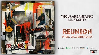 Watch Thouxanbanfauni Reunion feat Lil Yachty video