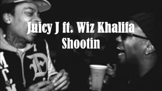 Watch Juicy J Shootin Ft Wiz Khalifa video