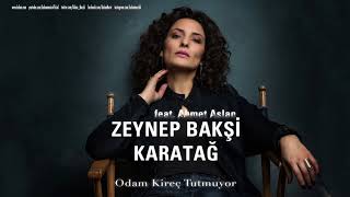 Zeynep Bakşi Karatağ feat  Ahmet Aslan   Odam Kireç Tutmuyor  Usulca © 2018