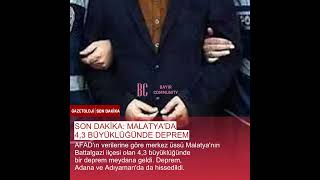 Son Dakika Malatyada 4,3 Büyüklüğünde Deprem
