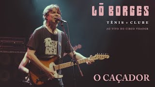 Watch Lo Borges O Cacador video